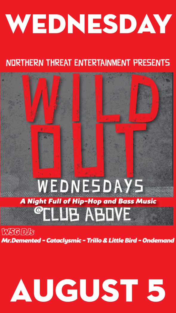 Wild Out Wednesdays at Club Above